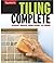 Tiling Complete: Expert Adv...