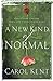 A New Kind of Normal by Carol J. Kent