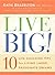 Live Big!: 10 Life Coaching...
