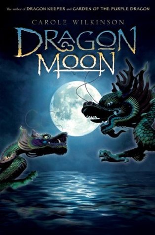 Dragon Moon (Dragon Keeper, #3)