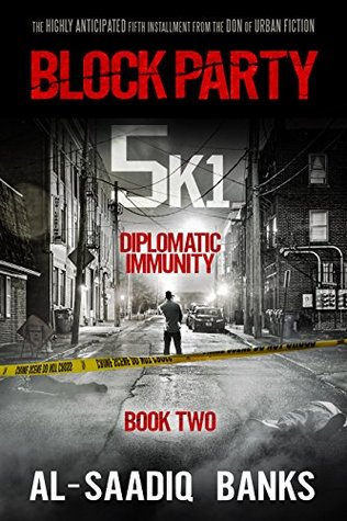 Block Party 5k1 (Volume 2): Diplomatic Immunity (Block Party series Book 6)