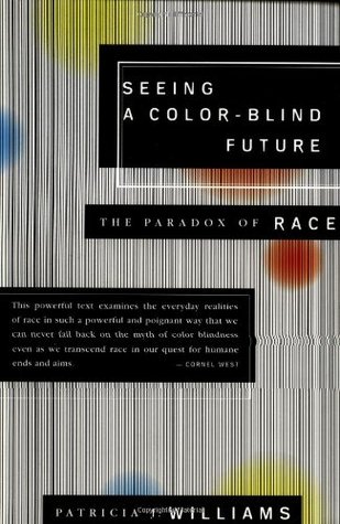 Seeing a Color-Blind Future: The Paradox of Race (Reith Lectures, 1997)