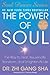 The Power of Soul: The Way to Heal, Rejuvenate, Transform, and Enlighten All Life (Soul Power)