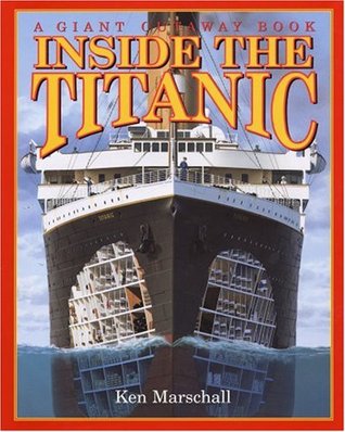 Inside the Titanic: A Giant Cutaway Book (Hardcover)