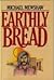 Earthly bread