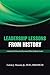 Leadership Lessons from History: A Study Guide Written for Physicians & Other Healthcare Leaders