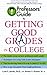 Professors' Guide to Getting Good Grades in College by Lynn F. Jacobs