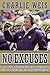 No Excuses: One Man's Incredible Rise Through the NFL to Head Coach of Notre Dame