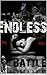 Endless Battle: Angel and Malik are two very determined people. Angel is determined to escape and get her life, while Malik is determined to end it. Angel belonged to him "Until the End"