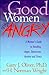 Good Women Get Angry: A Wom...