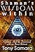 Shaman’s Wisdom Within: Exp...