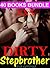 Dirty Stepbrother Box Set: 40 Books Mega Bundle: Forbidden Erotica Romance - In Love with Stepbrother