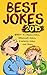 Best Jokes 2015: 200+ Yo Mama Jokes, Minecraft Jokes, Celebrity Jokes And More