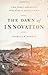 The Dawn of Innovation: The First American Industrial Revolution