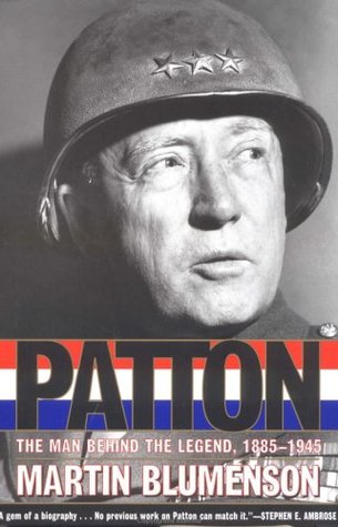 Patton: The Man Behind the Legend, 1885-1945