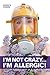 I'm Not Crazy... I'm Allergic!