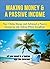 Making Money & A Passive In...