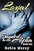 Loyal (Bonded to the Alpha #2)