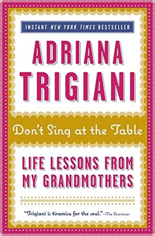 Don't Sing at the Table: Life Lessons from My Grandmothers (Hardcover)