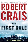 The First Rule (Elvis Cole, #13; Joe Pike, #2)