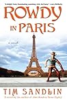 Rowdy in Paris by Tim Sandlin