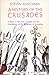 A History of the Crusades, Vol. I: The First Crusade and the Foundations of the Kingdom of Jerusalem