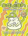 Squish #7: Deadly...