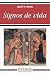 Signos de vida: Cuarenta costumbres catolicas y sus razones biblicas (Spanish Edition)