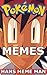 Pokemon Memes: The Ultimate Book Of Pokemon Memes And Jokes