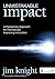 Unmistakable Impact: A Partnership Approach for Dramatically Improving Instruction
