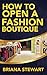 How to Open a Fashion Boutique