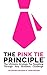 The Pink Tie Principle: The...