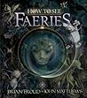 How to See Faeries