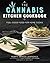 The Cannabis Kitchen Cookbo...