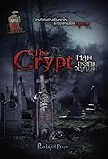 The Crypt หลุมกระชากวิญญาณ