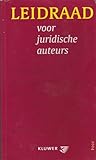 Leidraad voor juridische auteurs (2004) - Voetnoten, bronvermeldingen, literatuurlijsten en afkortingen in Nederlandstalige publicaties