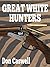 Great White Hunters by Don Caswell