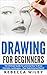 Drawing: Drawing For Beginn...