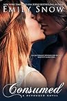 Consumed by Emily Snow