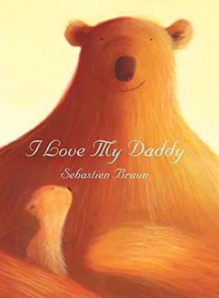 I Love My Daddy (Hardcover)