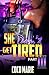 She Don't Get Tired 3 by Coco Marie