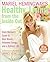 Mariel Hemingway's Healthy Living from the Inside Out by Mariel Hemingway Mariel Hemingway's Healthy Living from the Inside Out by Mariel Hemingway