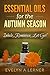 Essential Oils for the Autumn Season Inhale, Reminisce, Let Go!