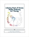 Coloring Book of Horses Stress Reducing Art Therapy