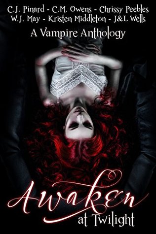 Awaken At Twilight (A Vampire Anthology)
