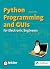Python Programming & GUI's:...