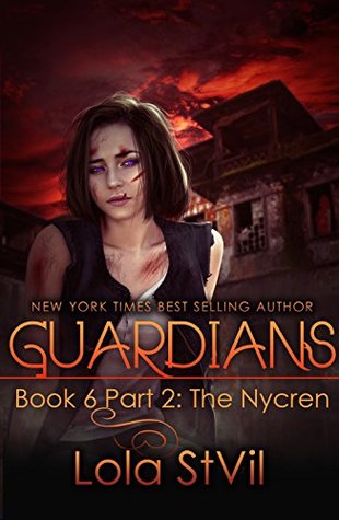 The Nycren (Guardians, #6 part 2 of 2)