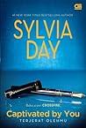Captivated by You - Terjerat Olehmu by Sylvia Day