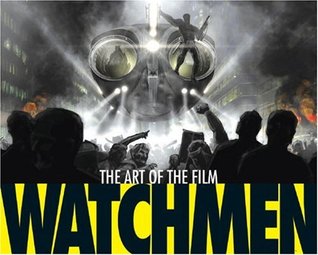 Watchmen: The Art of the Film (Hardcover)