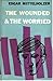 The Wounded and the Worried